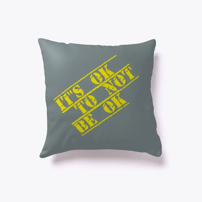 It's OK to NOT be OK Pillow